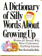 A dictionary of silly words about growing up