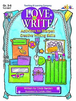 Love to write! : activities to sharpen creative writing skills