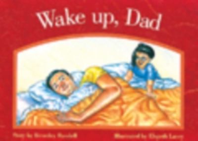 Wake up, dad