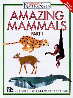 Amazing mammals : part I