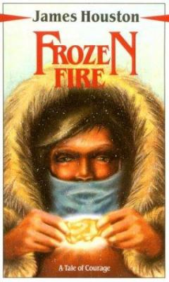 Frozen fire : a tale of courage