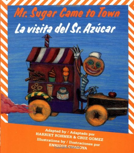 Mr. Sugar came to town : La visita del Sr. Azúcar