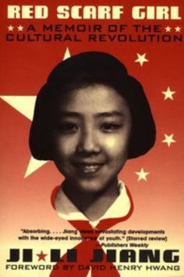 Red scarf girl : a memoir of the Cultural Revolution