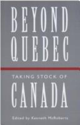 Beyond Quebec : taking stock of Canada