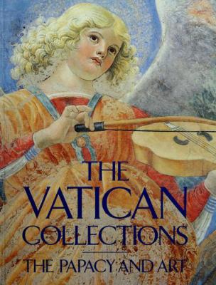 The Vatican collections : the papacy and art :