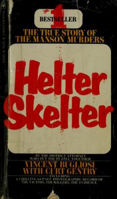 Helter skelter : the true story of the Manson murders