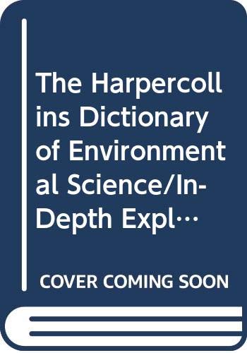 The HarperCollins dictionary of environmental science