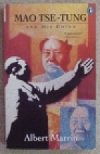 Mao Tse-tung and his China