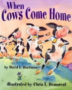 When cows come home