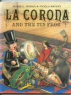 La Corona and the tin frog
