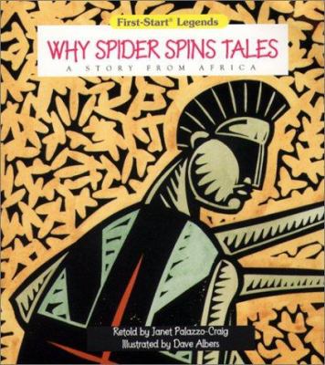 Why spider spins tales : a story from Africa