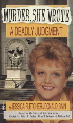 A deadly judgment : a Murder, she wrote mystery : a novel