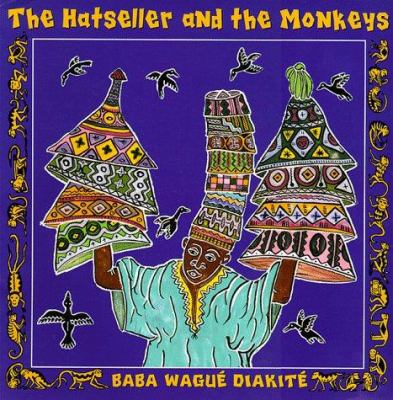 The hatseller and the monkeys : a West African folktale