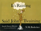 It's raining, said John Twaining ; : Danish nursery rhymes