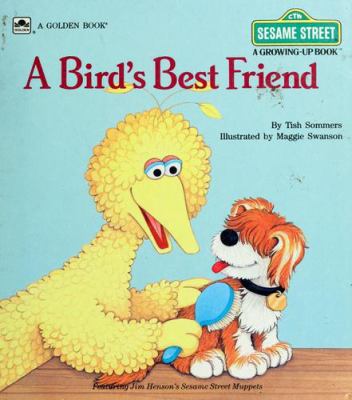 A Bird's Best Friend.