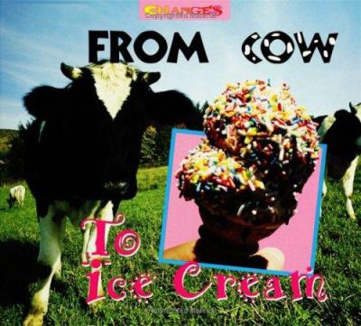 From cow to ice cream : a photo essay