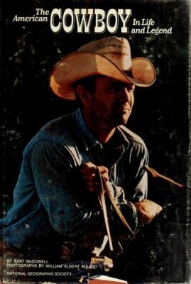 The American cowboy in life and legend.
