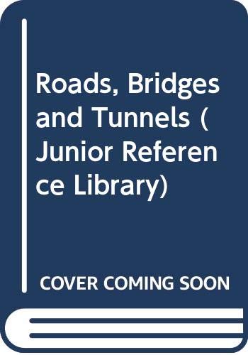 Roads, bridges and tunnels