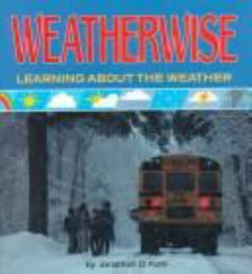 Weatherwise : learning about the weather