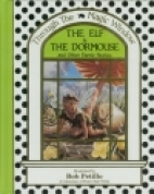 The Elf and the Dormouse and other fairy tales : a collection of fairy tale verse