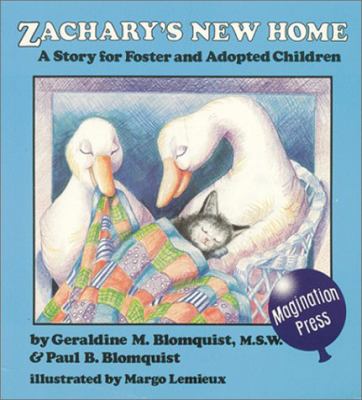 Zachary's new home : a story for foster and adopted children