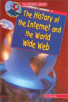 The history of the Internet and the World Wide Web