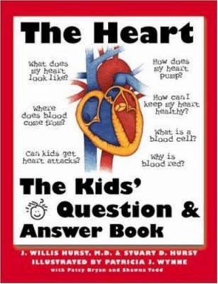 The heart : the kids' question and answer book