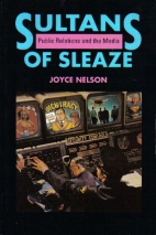 Sultans of sleaze : public relations and the media