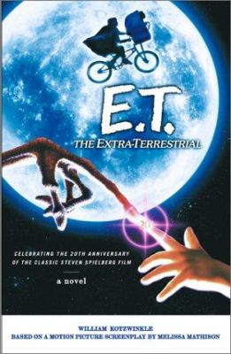 E.T., the Extra-Terrestrial : a novel