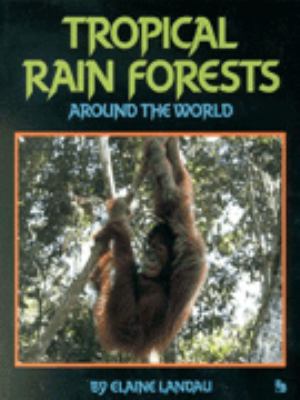 Tropical rain forests around the world