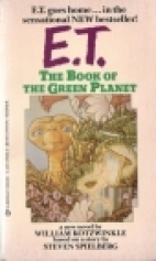 E.T., the storybook of the Green Planet : a new storybook
