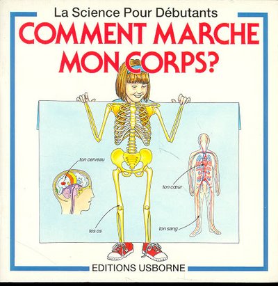 Comment marche mon corps?