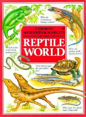 Mysteries & marvels of the reptile world
