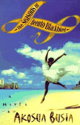 The seasons of Beento Blackbird : a novel