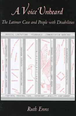 A voice unheard : the Latimer case and people with disabilities