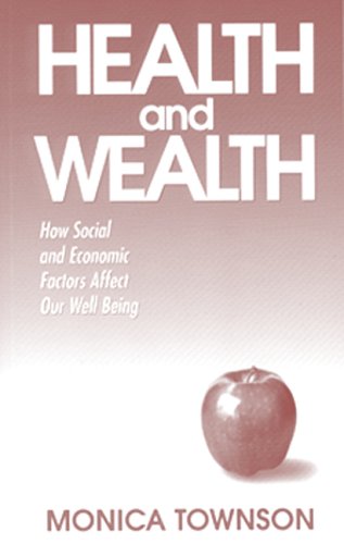 Health & wealth : how social and economic factors affect our well-being