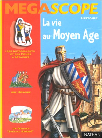 La vie au Moyen Âge