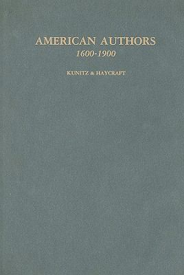 American authors, 1600-1900 : a biographical dictionary of American literature