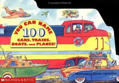 You can name 100 cars, trains, boats, and planes!