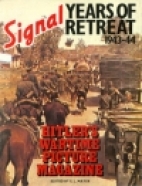 Signal years of retreat, 1943-44 : Hitler's wartime picture magazine