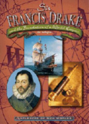 Sir Francis Drake and the start of a world empire