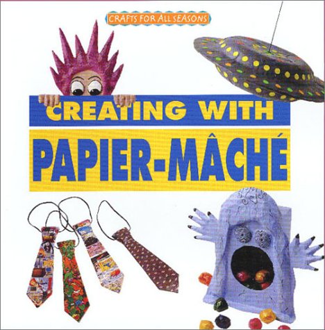 Creating with papier-mâché