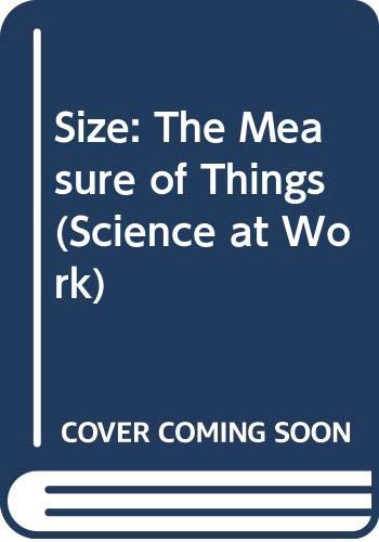 Size : the measure of things