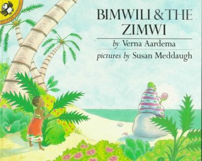 Bimwili & the Zimwi : a tale from Zanzibar