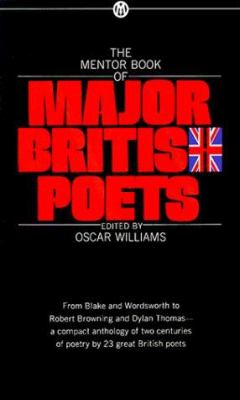 The Mentor book of major British poets : from William Blake to Dylan Thomas