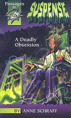 A deadly obsession