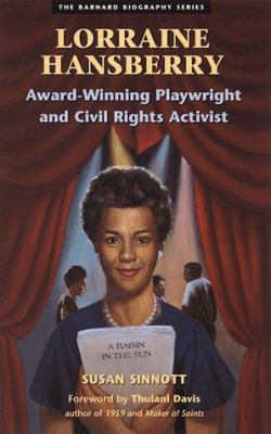 Lorraine Hansberry : award-winning playwright and civil rights activist