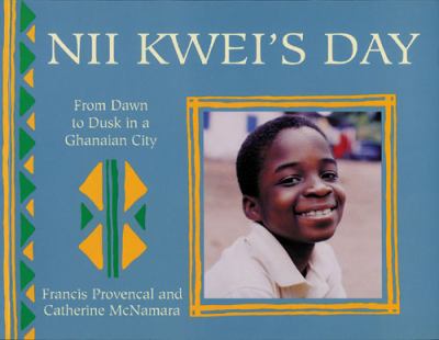 Nii Kwei's day : from dawn to dusk in a Ghaniaian city