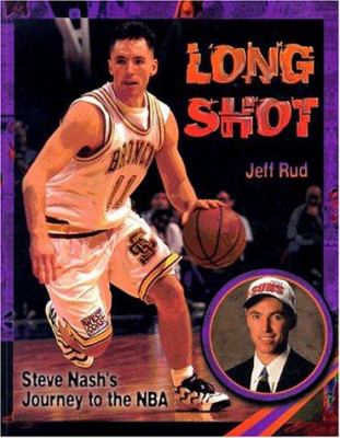 Long shot : Steve Nash's journey to the NBA