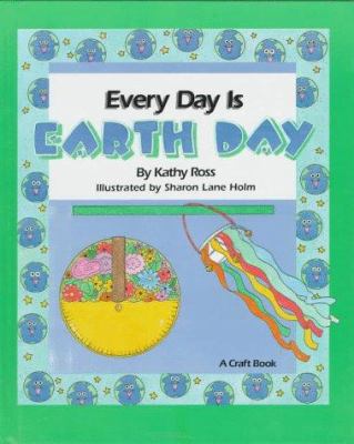 Every day is Earth Day : a craft book